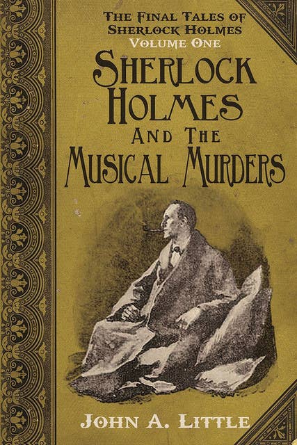 The Final Tales of Sherlock Holmes - Volume 1
