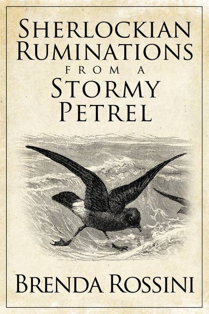 Sherlockian Ruminations from a Stormy Petrel