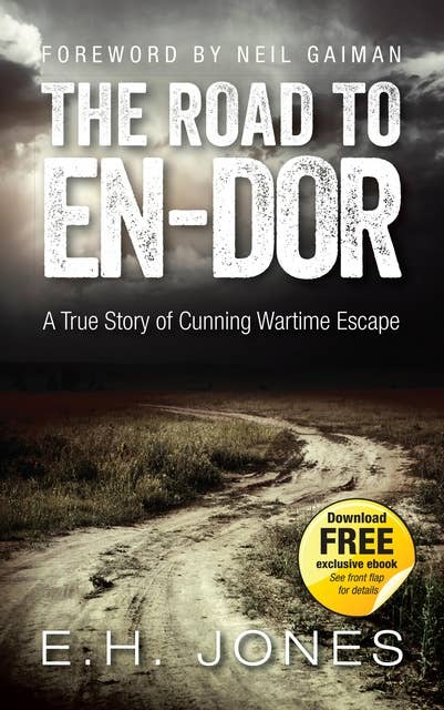 The Road to En-dor: A True Story of Cunning Wartime Escape