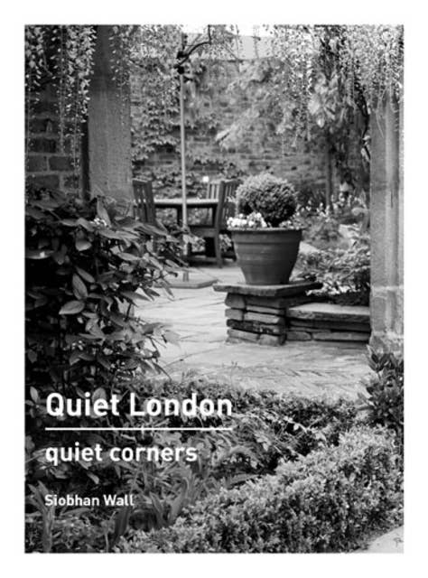 Quiet London: Quiet Corners