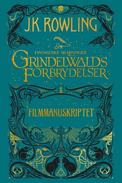 Cover for Fantastiske skabninger - Grindelwalds forbrydelser - Filmmanuskriptet