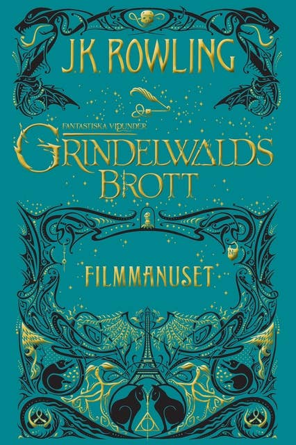 Fantastiska vidunder: Grindelwalds brott: Filmmanuset 