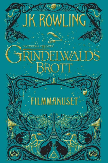 Fantastiska vidunder: Grindelwalds brott: Filmmanuset 