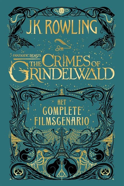 Fantastic Beasts: The Crimes of Grindelwald: Het complete filmscenario
