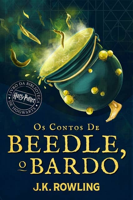 Os Contos de Beedle, o Bardo: Harry Potter Um Livro Da Biblioteca Hogwarts