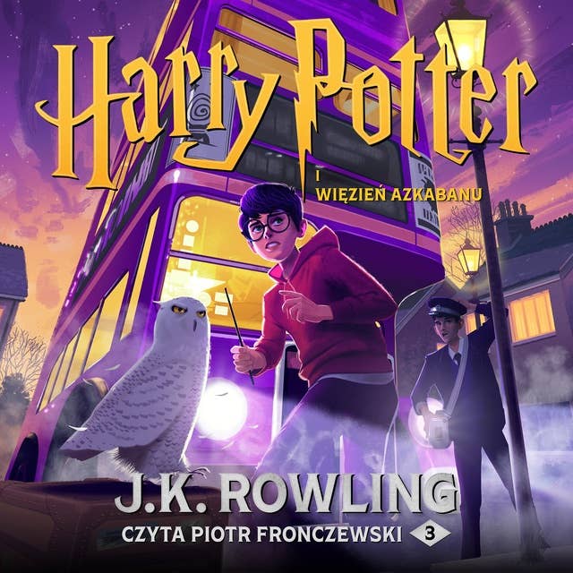 Harry Potter i Więzień Azkabanu by J.K. Rowling