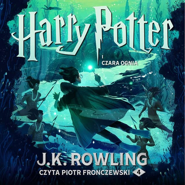 Harry Potter i Czara Ognia by J.K. Rowling