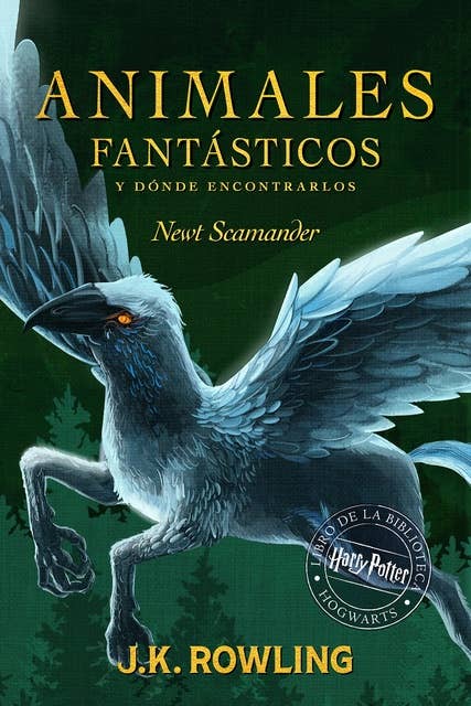 Animales fantásticos y dónde encontrarlos: Harry Potter Libro de la Biblioteca Hogwarts