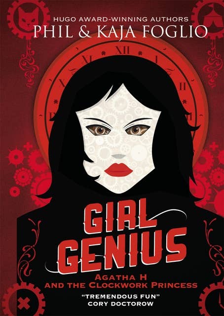 Girl Genius - Agatha H and the Clockwork Princess