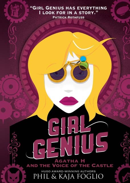 Girl Genius - Agatha H and the Voice of the Castle (Book Three)