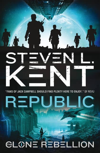 The Clone Rebellion - The Clone Republic (Book 1)