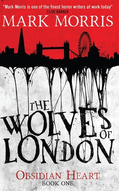 The Wolves of London (Obsidian Heart book 1)
