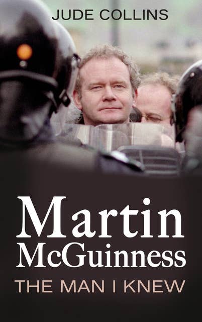 Martin McGuinness:: The Man I Knew