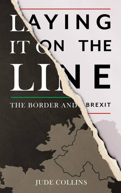 Laying it on the Line: The Border and Brexit