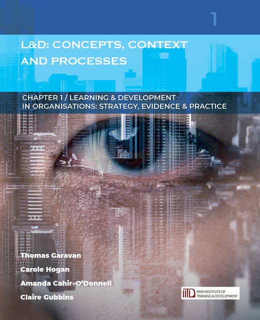 Learning & Development: Concepts, Context and Processes: (Learning & Development in Organisations series #1)