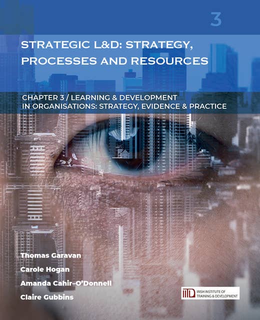 Strategic Learning & Development: Strategy, Processes and Resources: (Learning & Development in Organisations series #3)