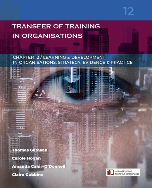 Transfer of Training in Organisations: (Learning & Development in Organisations series #12)
