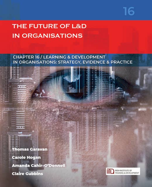 The Future of Learning & Development in Organisations: (Learning & Development in Organisations series #16)