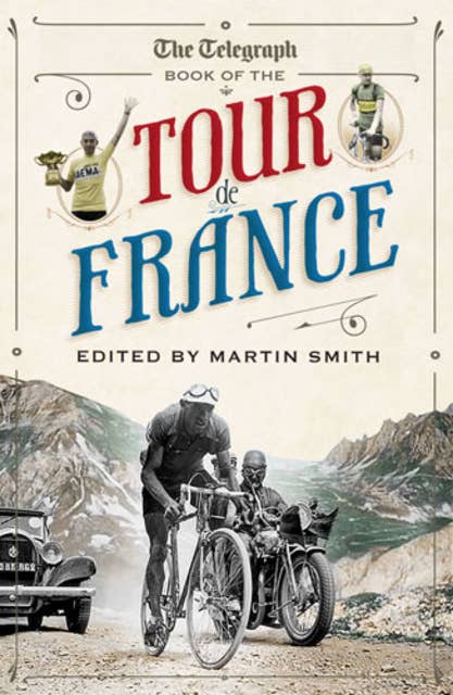 The Daily Telegraph Book of the Tour de France