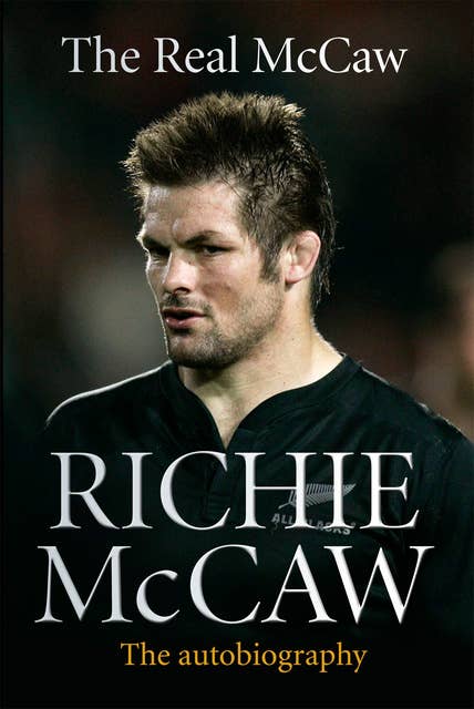The Real McCaw: The Autobiography