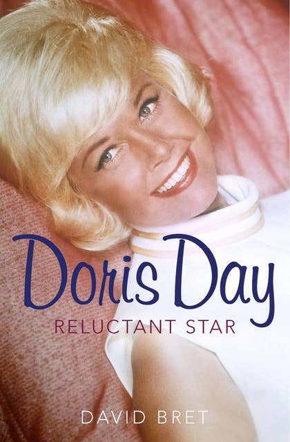 Doris Day: Reluctant Star