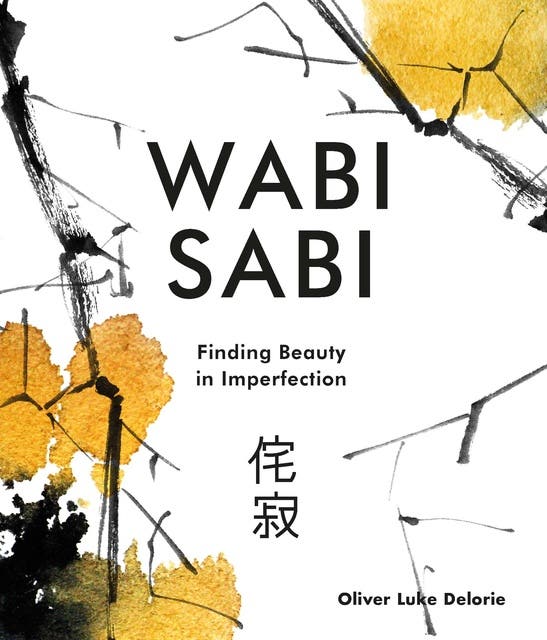 Wabi-Sabi for Artists, Designers, Poets & Philosophers - Audiobook -  Leonard Koren - Storytel