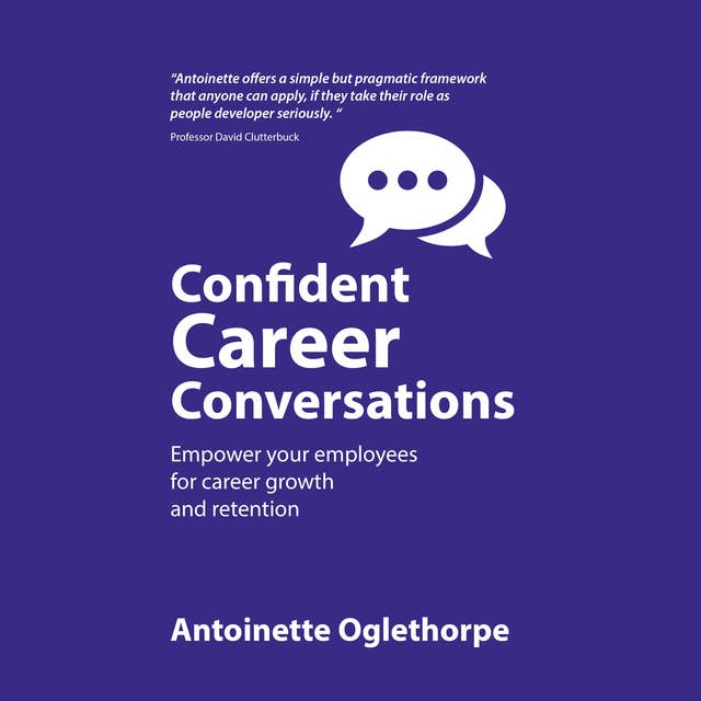 Confident Career Conversations: Empower your employees for career growth and retention