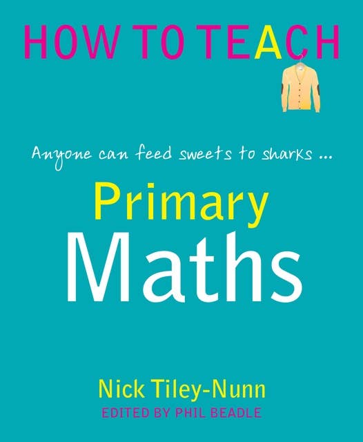 Primary Maths: Anyone can feed sweets to the sharks...