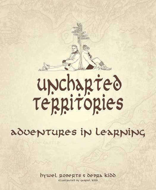 Uncharted Territories: Adventures In Learning