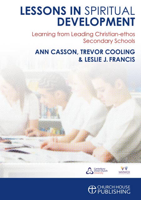 Lessons in Spiritual Development: Learning from Leading Christian-ethos Secondary Schools