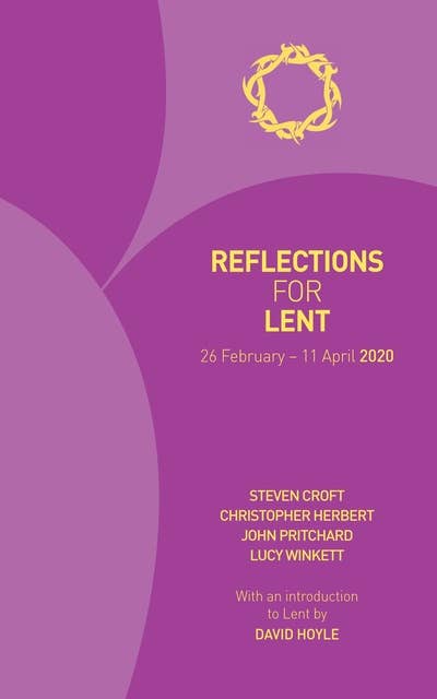 Reflections for Lent 2020: 26 February - 11 April 2020