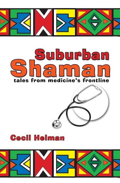 Suburban Shaman: tales from medicine's frontline