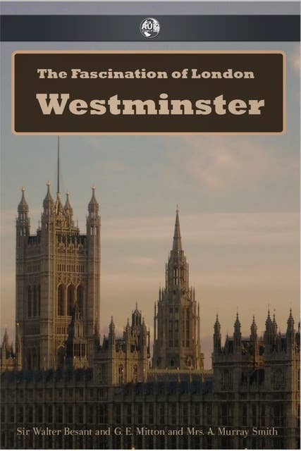 The Fascination of London: Westminster