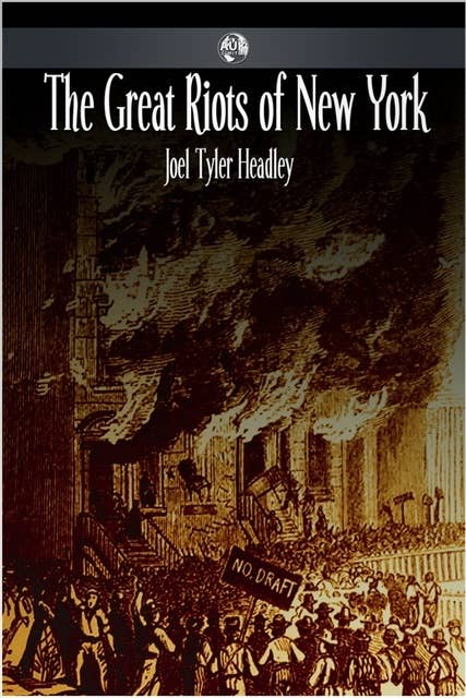 The Great Riots of New York
