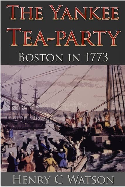 The Yankee Tea-Party