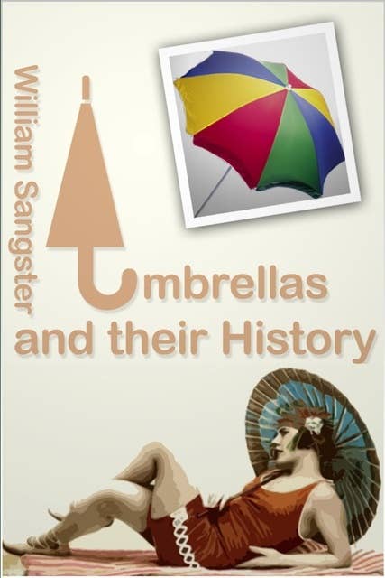 Umbrellas and Their History