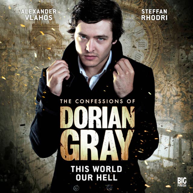 Cover for The Confessions of Dorian Gray, Series 1, 1: This World Our Hell (Unabridged)