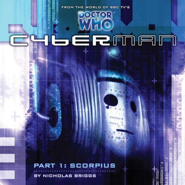 Cyberman, Series 1, 1: Scorpius (Unabridged)