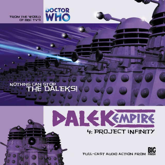 Dalek Empire, 1, 4: Project Infinity (Unabridged)