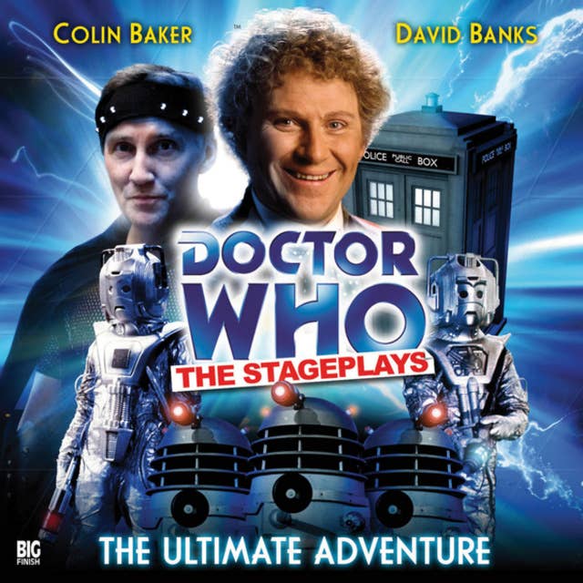 Doctor Who - The Stageplays, 1: The Ultimate Adventure (Unabridged)