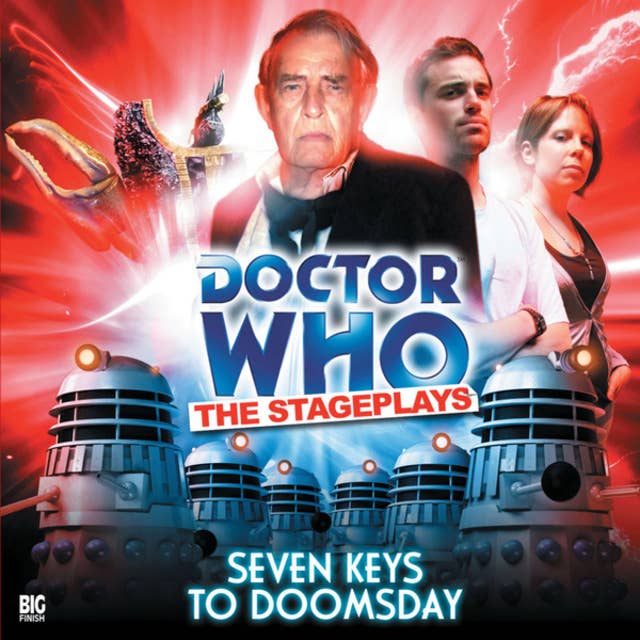 Doctor Who - The Stageplays, 2: Seven Keys to Doomsday (Unabridged)