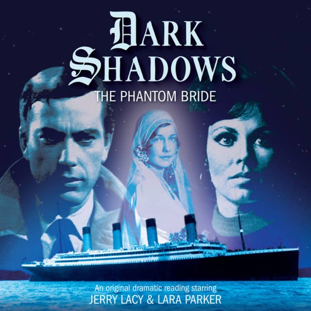 Dark Shadows, 33: The Phantom Bride (Unabridged)
