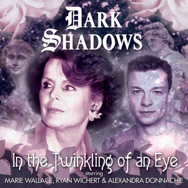 Dark Shadows, 47: In the Twinkling of an Eye (Unabridged)