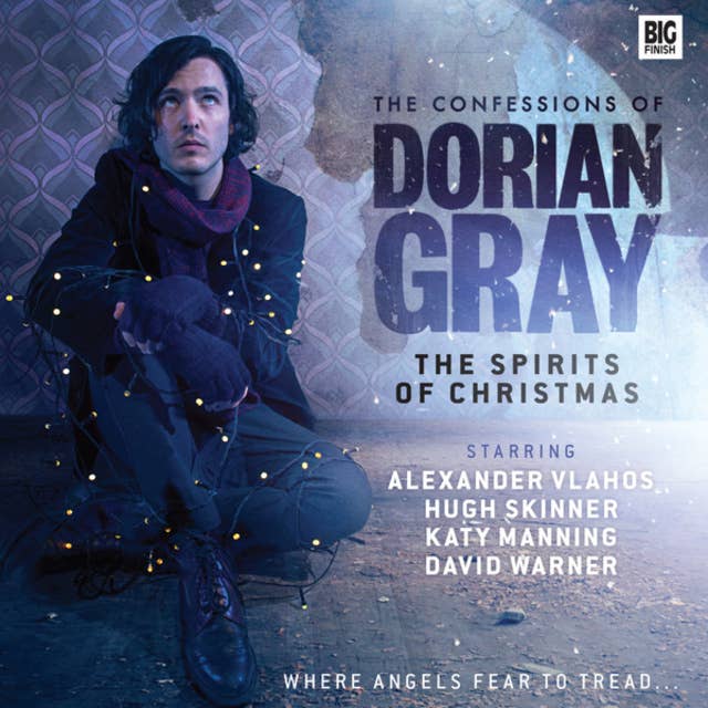 The Confessions of Dorian Gray, Series 4, 2: The Spirits of Christmas (Unabridged)