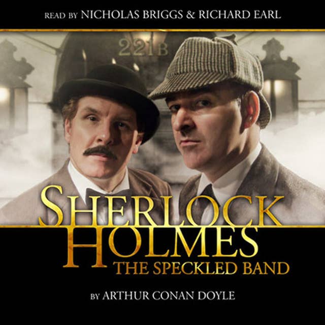 Sherlock Holmes, The Speckled Band (Unabridged)