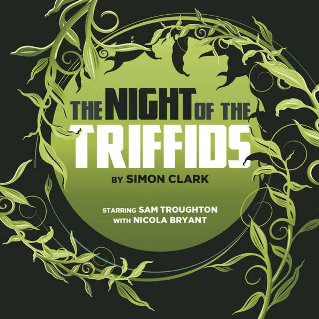 The Night of the Triffids (Unabridged)
