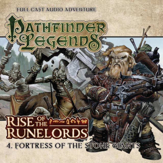 Pathfinder Legends - Rise of the Runelords, 4: Fortress of the Stone Giants (Unabridged)