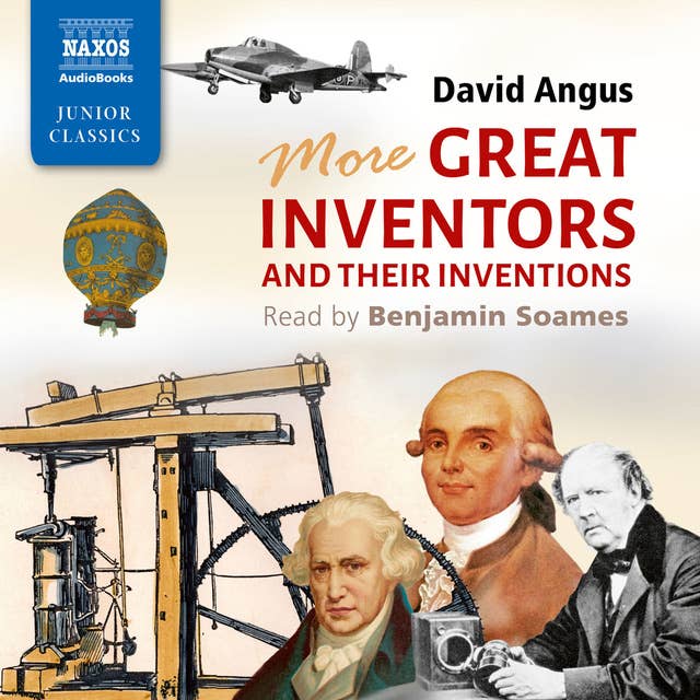 More Great Inventors and Their Inventions