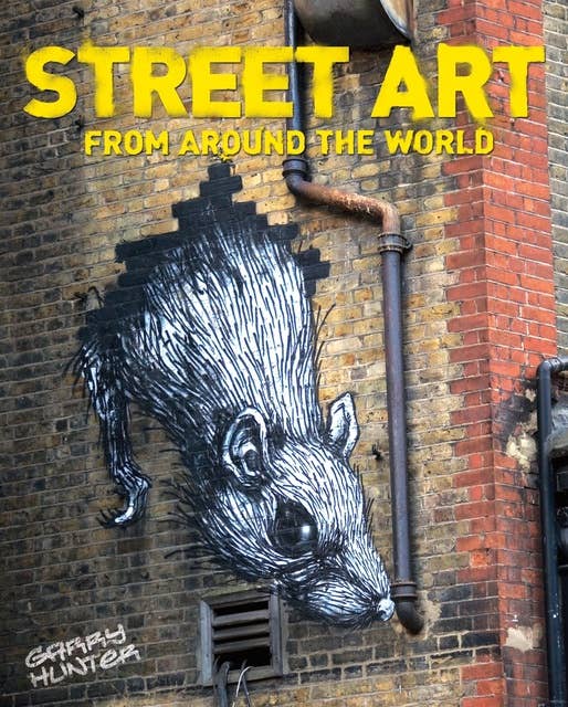 Street Art: From Around the World