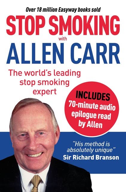 Stop Smoking with Allen Carr: Includes 70-minute audio epilogue read by Allen